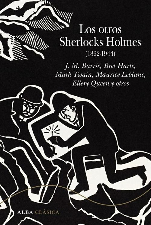 Los otros Sherlocks Holmes (1892-1944). 