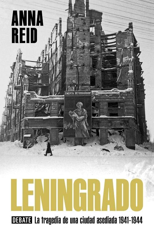 Leningrado "El asedio más épico de la Segunda Guerra Mundial"