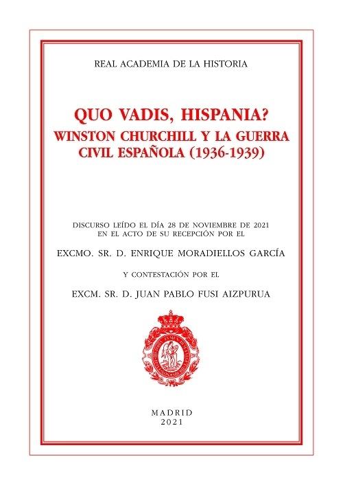 Quo Vadis, Hispania? "Winston Churchill y la Guerra Civil española"