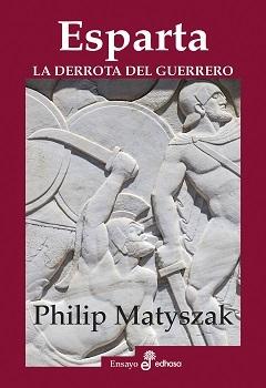 Esparta "La derrota del guerrero". 