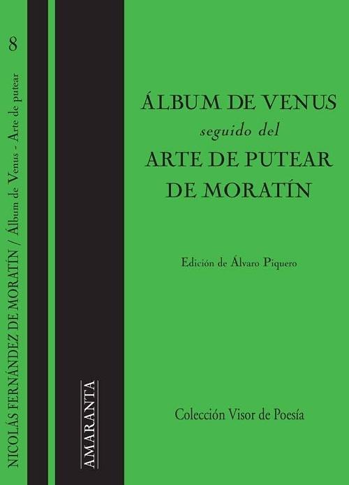 Álbum de Venus seguido del Arte de Putear de Moratín