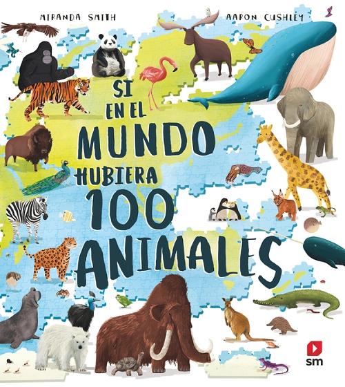 Si en el mundo hubiera 100 animales. 