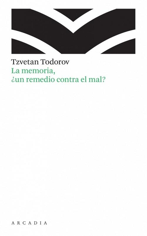 La memoria, ¿un remedio contra el mal?. 