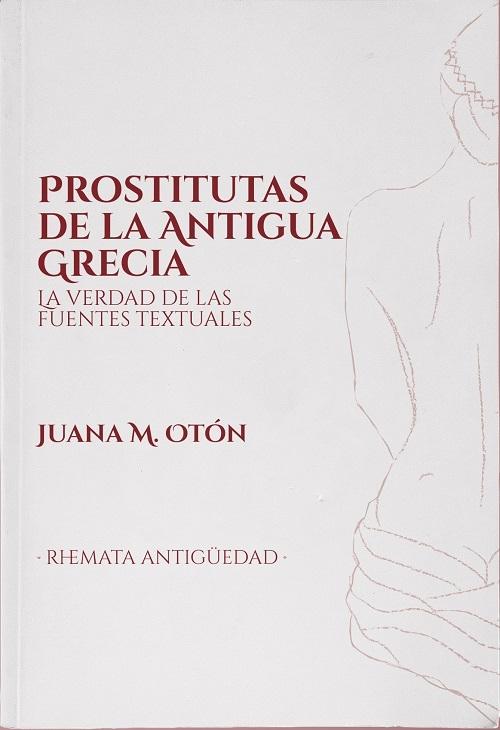 Prostitutas de la Antigua Grecia "La verdad de las fuentes textuales". 