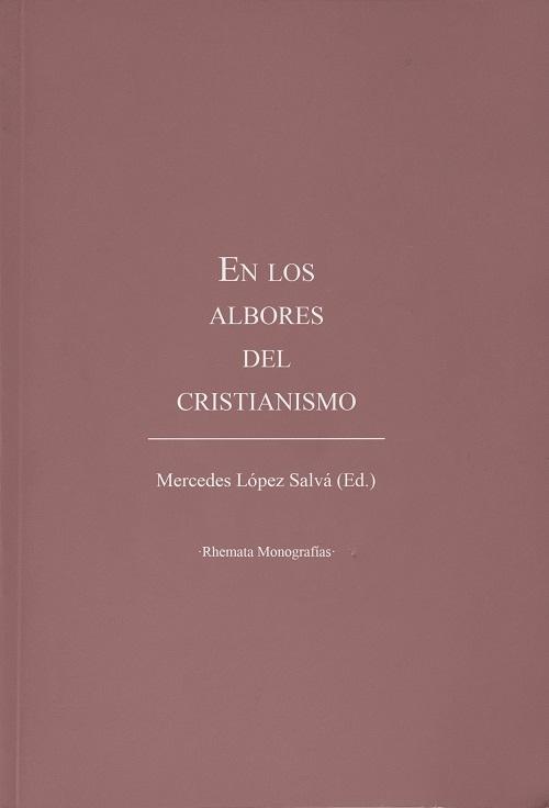 En los albores del Cristianismo. 