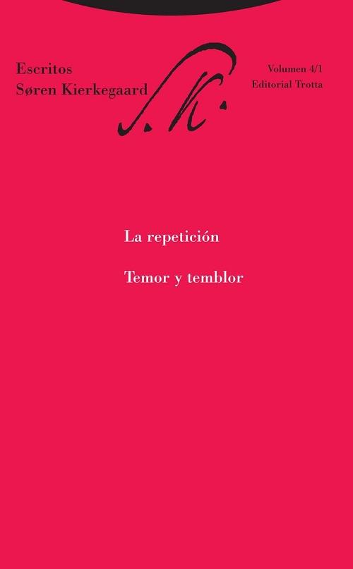 La repetición / Temor y temblor "Escritos - Volumen 4/1"