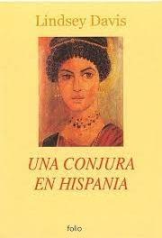 Una conjura en Hispania "(La VIII novela de Marco Didio Falco)"