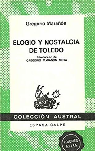 Elogio y nostalgia de Toledo. 