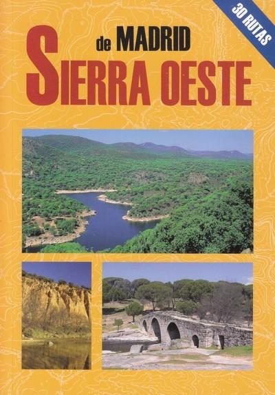 Sierra oeste de Madrid "(Las mejores excursiones por...)". 