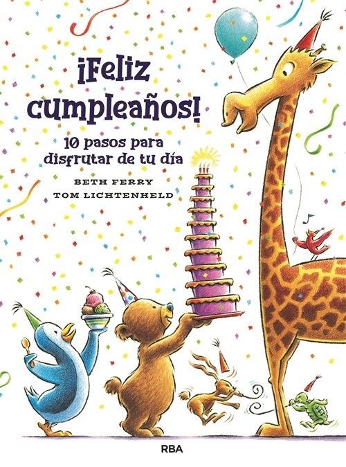 ¡Feliz cumpleaños! "10 pasos para disfrutar de tu día"