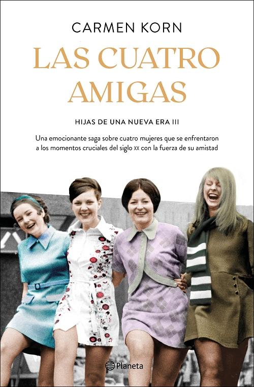 Las cuatro amigas "Saga Hijas de una nueva era - III". 