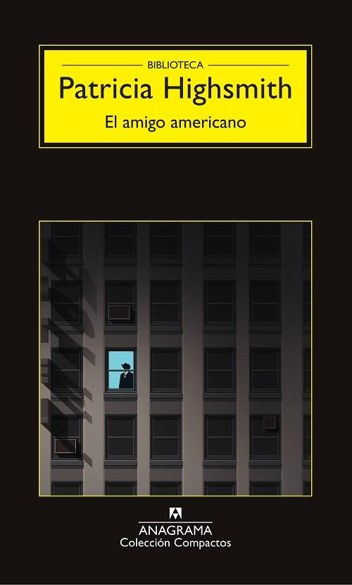 El amigo americano "(Biblioteca Patricia Highsmith)". 