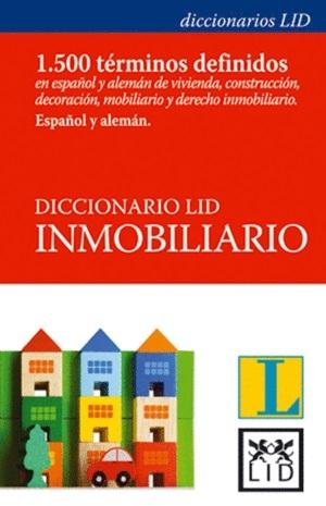 Diccionario Inmobiliario. Español y alemán "1500 términos definidos". 