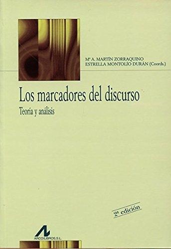 Los marcadores del discurso. Teoría y análisis