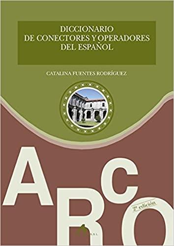 Diccionario de conectores y operadores del español. 