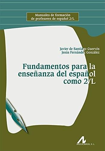 Fundamentos para la enseñanza del español como 2/L. 