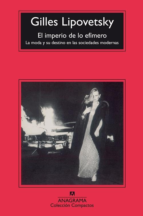 El imperio de lo efímero "La moda y su destino en las sociedades modernas"