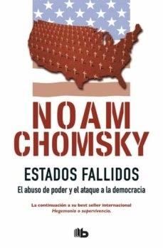 Estados fallidos "El abuso de poder y el ataque a la democracia "