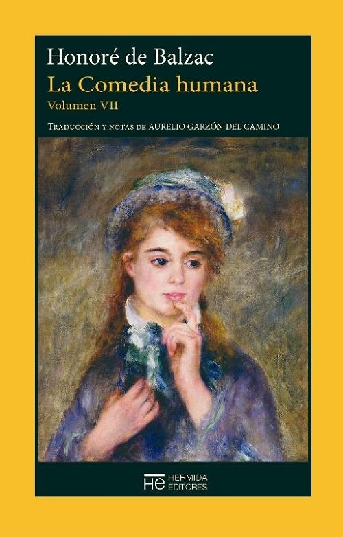 La Comedia humana - Vol. VII: Escenas de la vida de provincia "Pierrette / El cura de Tours / Un hogar de soltero / El Gabinete de los Antiguos / La solterona". 