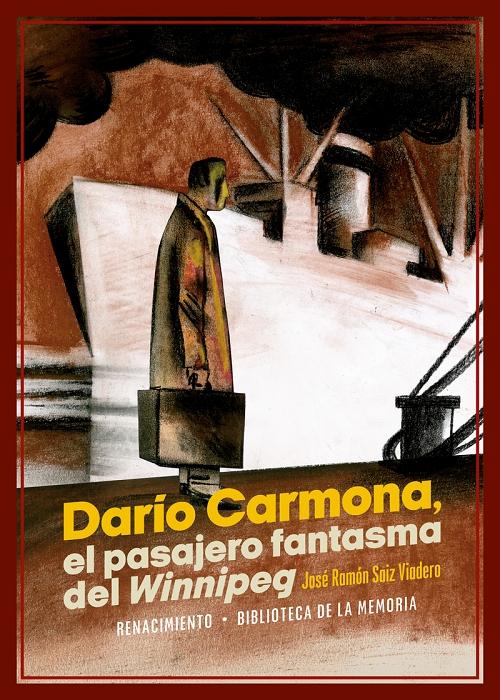 Darío Carmona, el pasajero fantasma del "Winnipeg". 