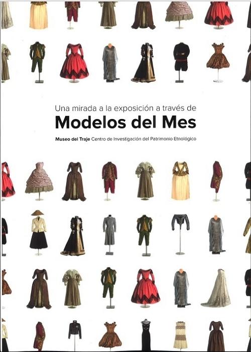 Una mirada a la exposición a través de Modelos del Mes. 