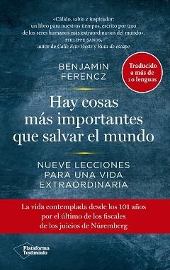 Hay cosas más importantes que salvar el mundo "Nueve lecciones para una vida extraordinaria"