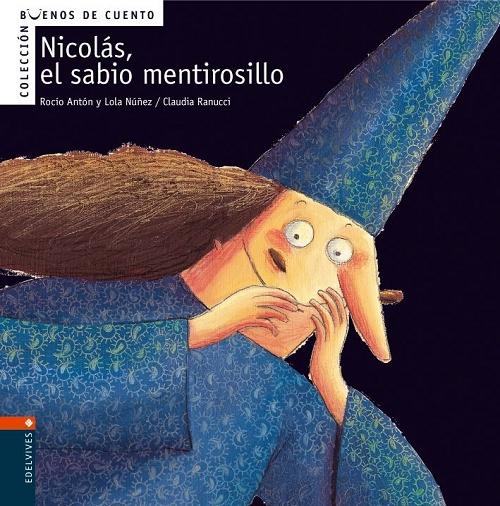 Nicolás, el sabio mentirosillo. 