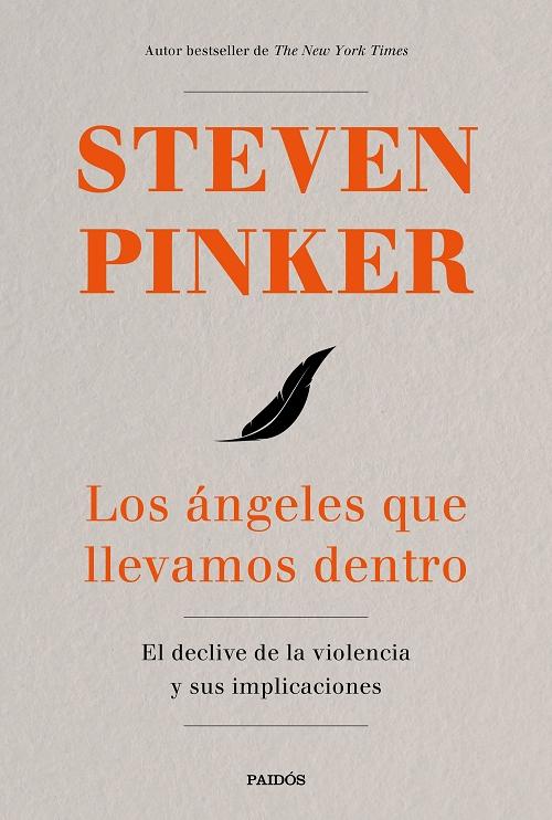 Los ángeles que llevamos dentro "El declive de la violencia y sus implicaciones". 