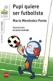 Pupi quiere ser futbolista "(Serie Pupi - 7)"