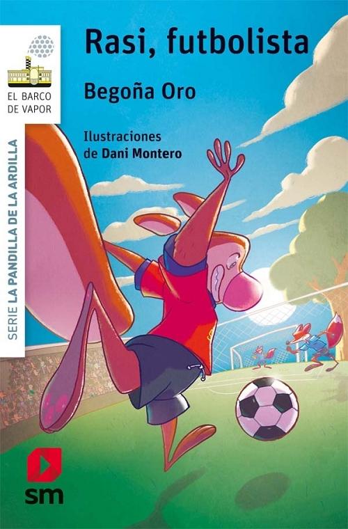 Rasi, futbolista "(Serie La pandilla de la ardilla - 10)"