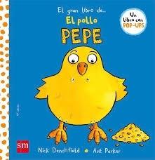 El gran libro del pollo Pepe "Un libro con pop-ups"