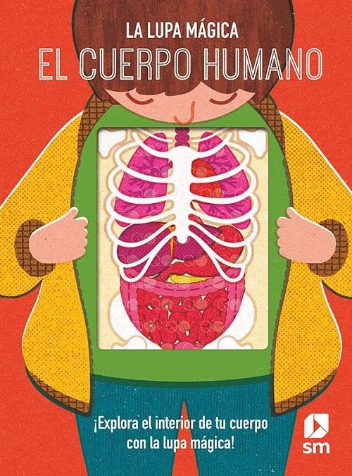 El cuerpo humano "(La lupa mágica)". 