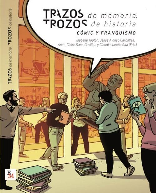 Trazos de memoria, trozos de historia "Cómic y franquismo"