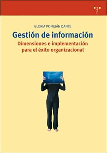Gestion de información "Dimensiones e implementación para el éxito organizacional"