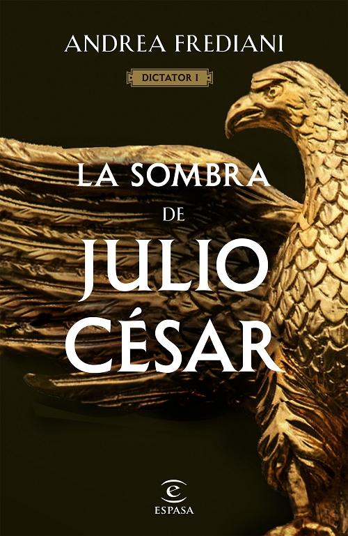 La sombra de Julio César "(Dictator - 1)". 