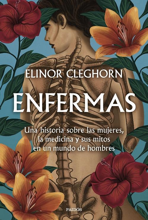 Enfermas "Una historia sobre las mujeres, la medicina y sus mitos en un mundo de hombres"