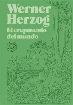 El crepúsculo del mundo "(Biblioteca Werner Herzog)"