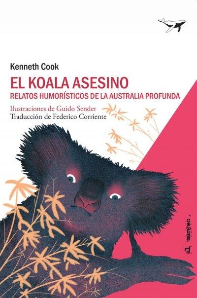El koala asesino "Relatos humorísticos de la Australia profunda"