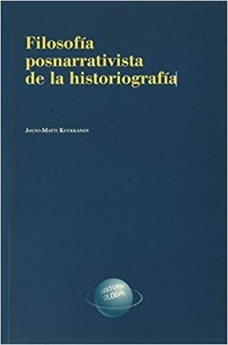 Filosofía posnarrativista de la historiografía