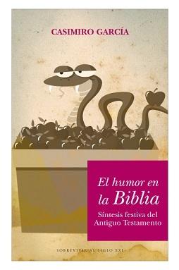 El humor en la Biblia "Síntesis festiva del Antiguo Testamento"