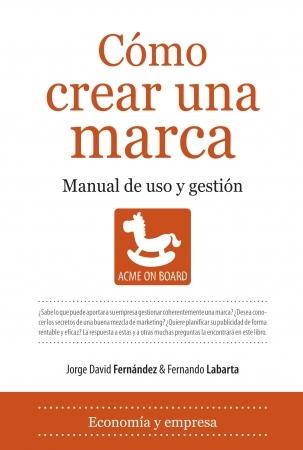 Cómo crear una marca "Manual de uso y gestión". 