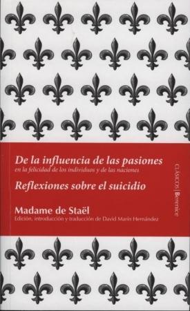 De la influencia de las pasiones / Reflexiones sobre el suicidio. 