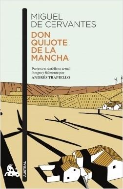 Don Quijote de la Mancha "(Puesto en castellano actual por Andrés Trapiello)"