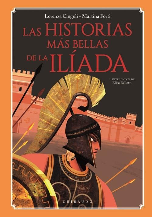 Las historias más bellas de la Ilíada. 