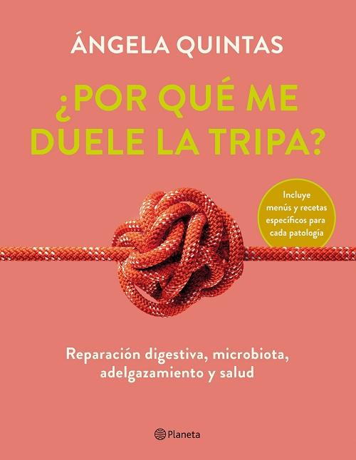 ¿Por qué me duele la tripa? "Reparación digestiva, microbiota, adelgazamiento y salud"