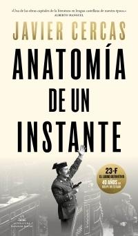 Anatomía de un instante "(Biblioteca Javier Cercas)"