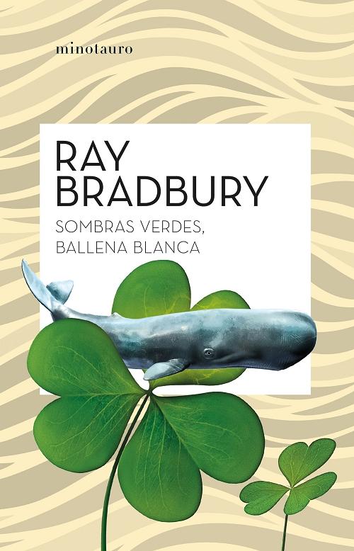 Sombras verdes, ballena blanca. 