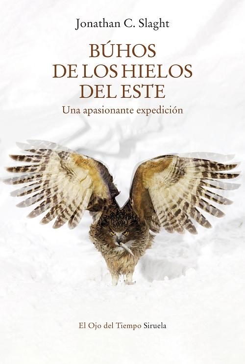 Búhos de los hielos del este "Una apasionante expedición". 