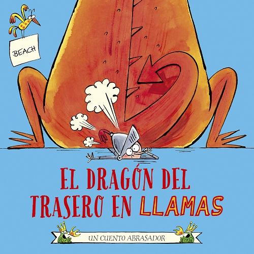 El dragón del trasero en llamas. 