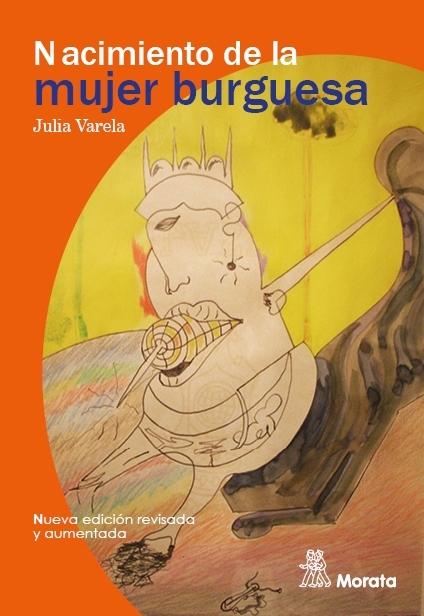 Nacimiento de la mujer burguesa "El cambiante desequilibrio de poder entre los sexos". 